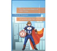 The Big Adventures Of Little Sean: Anyone Can Be A Hero