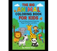 The Big Animal Coloring Book for Kids: My Animal Kingdom: Creative Coloring Fun
