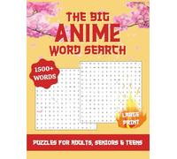 The Big Anime Word Search Book: Complex Word Searches with Easy to Read Print about Anime | 8.5x11 inches, 220 pages | 100+ Puzzles ... Gift for Vacations, Holidays and Free Times