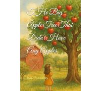 The Big Apple Tree That Didn't Have Any Apples