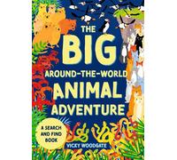 The Big Around-the-World Animal Adventure A search and find book - Vicky Woodgate - Hodder Children's Books - ebook (ePub) - Livre
