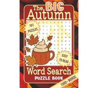 The BIG Autumn Word Search Puzzle Book: Word Searches with Easy to Read Print about Falling Leaves, Cozy Nights, and All Things Autumn | 6x9 inches, ... for Vacations, Holidays, and Leisure Time