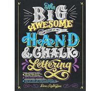 The Big Awesome Book of Hand & Chalk Lettering