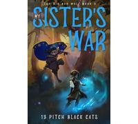 The Big Bad Wolf Book 3: My Sister's War