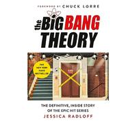 The Big Bang Theory: The Definitive, Inside Story of the Epic Hit Series