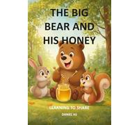 The big bear and his honey: Learning to share