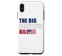 The Big Beautiful Bill - Drapeau Américain USA Coque pour iPhone XS Max
