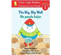 The Big, Big Wall/No Puedo Bajar, Green Light Readers: Level 1/ Coleccion Luz Verde Nivel 1 Reginald Howard (Auteur)