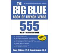 The Big Blue Book of French Verbs: 555 Fully Conjugated Verbs