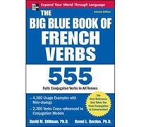 The Big Blue Book of French Verbs Second Edition by Ronni Gordon David M. Stillman, Ronni L. Gordon (Auteur)
