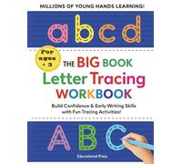 The Big Book Letter Tracing Workbook: Build Confidence & Early Writing Skills with Fun Tracing Activities for Ages 3+