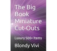 The Big Book Miniature Cut-Outs: Luxury 500+ Items