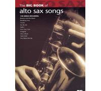 The Big Book of Alto Sax Songs (Big Book (Hal Leonard)) [Paperback] NEUF