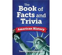 The Big Book of American History Facts by Terri Schlichenmeyer Terri Schlichenmeyer (Auteur)