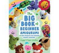The Big Book of Beginner Amigurumi 60 Easy Projects for Charming Crochet Creations - Maggy Woodley - Page Street Publishing - ebook (ePub) - Livre