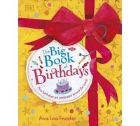 The Big Book of Birthdays How Birthdays are Celebrated Around the World - Anna Lena Feunekes - DK Children - ebook (ePub) - Livre