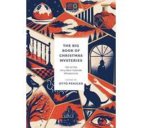 The Big Book of Christmas Mysteries: 100 of the Very Best Yuletide Whodunnits