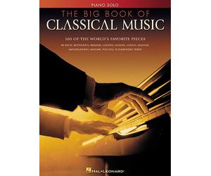 The Big Book Of Classical Music - Piano Solo