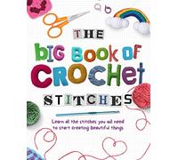 The Big Book of Crochet Stitches