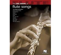 The Big Book of Flute Songs (Big Book (Hal Leonard)) [Paperback] NEUF