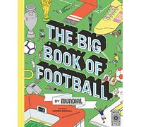 The Big Book of Football by MUNDIAL: 1