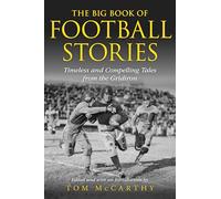 The Big Book of Football Stories: Timeless and Compelling Tales from the Gridiron