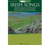 The big book of irish songs piano, voix, guitare
