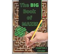The Big Book of Mazes Chapter 2: Hours of Fun and Brain Training with Every Turn