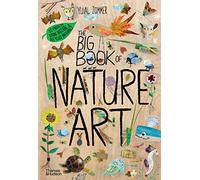 The Big Book of Nature Art – anglais – Thames & Hudson