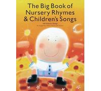 The Big Book Of Nursery Rhymes & Children's Songs