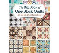 The Big Book Of One-Block Quilts
