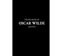 The Big Book of Oscar Wilde Quotes