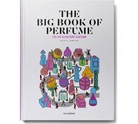 The Big Book of Perfume - For an olfactory culture