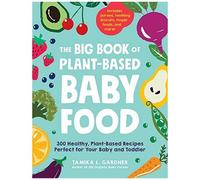 Tamika L Gardner – The Big Book of Plant-Based Baby Food – Poche