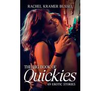 The Big Book of Quickies: 69 Erotic Stories
