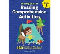 The Big Book of Reading Comprehension Activities Grade 1 120 Activities for AfterSchool and Summer Reading Fun by Hannah Braun Hannah Braun (Auteur)