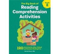 The Big Book of Reading Comprehension Activities Grade 2 120 Activities for AfterSchool and Summer Reading Fun by Hannah Braun Hannah Braun (Auteur)