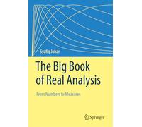 Le grand livre de l'analyse réelle – Des nombres aux mesures