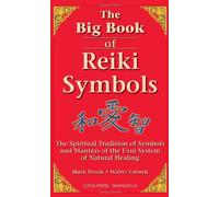 [[The Big Book of Reiki Symbols: The Spiritual Tradition of Symbols and Mantras of the Usui System of Natural Healing]] [By: Hosak, Mark] [October, 2006]