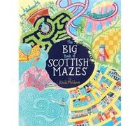 The Big Book of Scottish Mazes The Big Book of Scottish Mazes (Auteur)