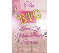 The BIG Book of Sissy Baby Stories Rubber Pants Version - Amazon Digital Services LLC KDP - Amazon Digital Services LLC KDP - Livre en Anglais Amazon Digital Services LLC KDPAmazon Digital Services LL