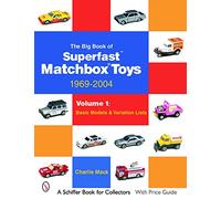 Charlie Mack – Grand livre Matchbox Superfast : 1969-2004 Modèles de base & listes de variantes