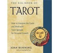 The Big Book of Tarot by Joan Joan Bunning Bunning Joan Joan Bunning Bunning (Auteur)