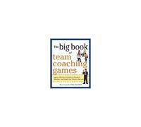 The Big Book Of Team Coaching Games