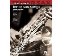 Big Book of Tenor Sax Songs – Hal Leonard