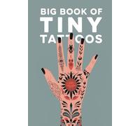 The Big Book of Tiny Tattoos