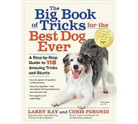 Larry Kay Unknown (auteur) – The Big Book of Tricks for the Best Dog Ever