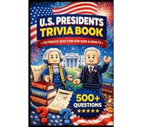 The Big Book of Trivia Series: U.S. Presidents