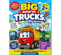 The Big Book of Trucks: Coloring for Kids!