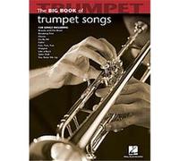 The Big Book of Trumpet Songs – Hal Leonard